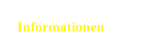 Informationen